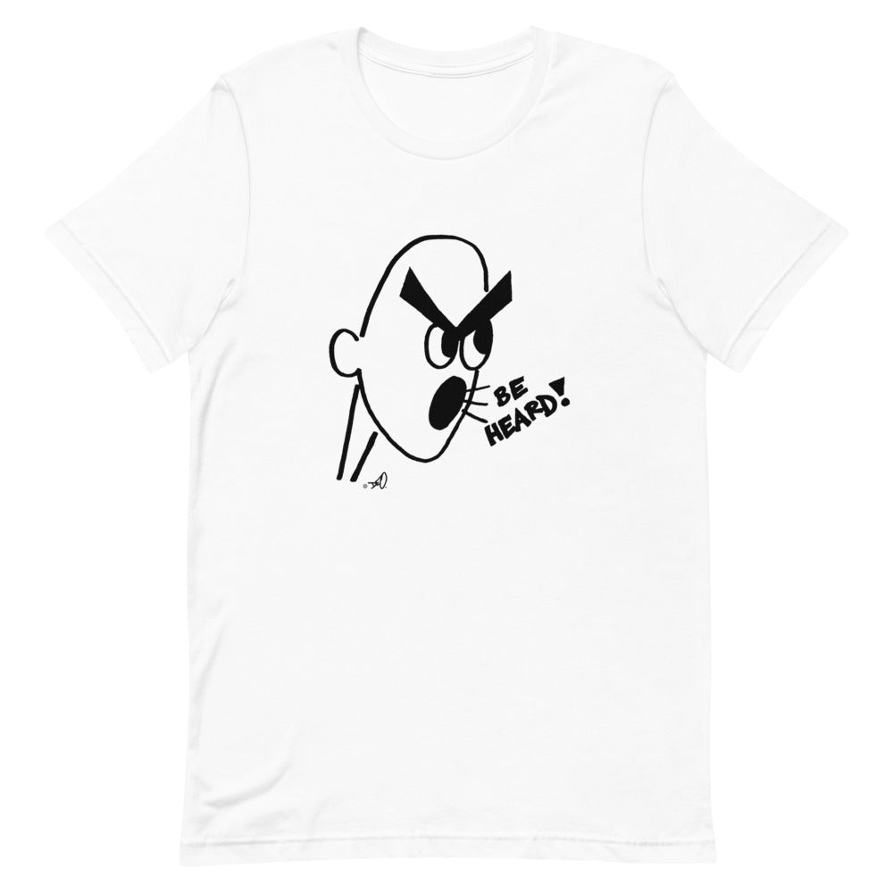 BE HEARD! White T
